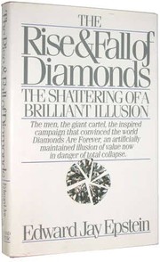 Cover of: The rise and fall of diamonds by Edward Jay Epstein, Edward Jay Epstein