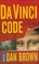 Cover of: Da Vinci Code (French language edition)