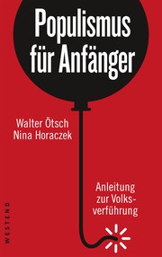 Cover of: Populismus für Anfänger: Anleitung zur Volksverführung