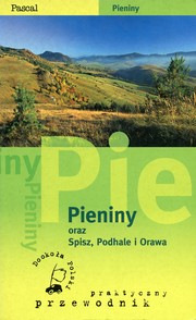 Cover of: Pieniny oraz Spisz, Podhale i Orawa by Stanisław Figiel, Jarosław Swajdo, Stanisław Figiel