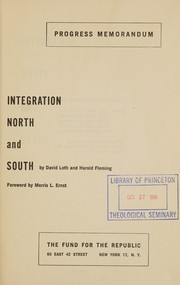 Cover of: Integration North and South: progress memorandum