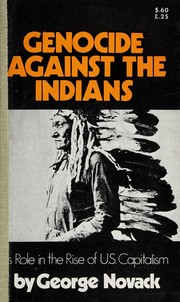 Cover of: Genocide against the Indians: its role in the rise of U.S. capitalism