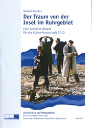 Cover of: Der Traum von der Insel im Ruhrgebiet: Eine konkrete Utopie für die Kultur-Hauptstadt 2010