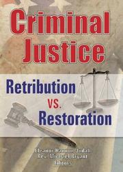 Cover of: Criminal Justice: Retribution vs. Restoration