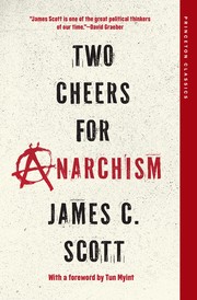 Cover of: Two Cheers for Anarchism: Six Easy Pieces on Autonomy, Dignity, and Meaningful Work and Play