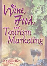 Cover of: Wine, Food, and Tourism Marketing (Journal of Travel & Tourism Marketing, Vol. 14, Numbers 3/4 2003) (Journal of Travel & Tourism Marketing, Vol. 14, Numbers 3/4 2003)