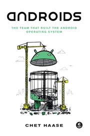 Cover of: Androids: The Team That Built the Android Operating System