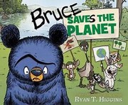 Cover of: Bruce Saves the Planet: A Disney Planet Possible Book
