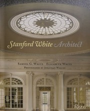 Cover of: Stanford White, architect by Samuel G. White, Samuel G. White