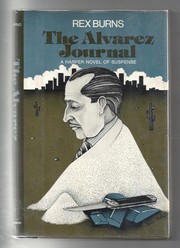 Cover of: The Alvarez journal by Rex Burns, Rex Burns