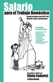 Cover of: Salario para el trabajo doméstico by Silvia Federici, Arlen Austin, Silvia Federici, Arlen Austin