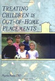 Treating children in out-of-home placements by Marvin Rosen