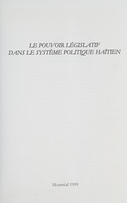 Cover of: Le pouvoir législatif dans le système politique haïtien: un aperçu historique