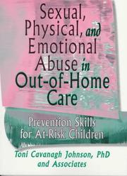 Cover of: Sexual, physical, and emotional abuse in out-of-home care: prevention skills for at-risk children