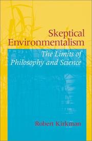 Cover of: Skeptical Environmentalism: The Limits of Philosophy and Science
