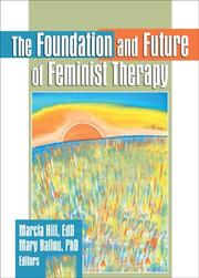 Cover of: The Foundation And Future Of Feminist Therapy by 