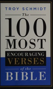 Cover of: The 100 Most Encouraging Verses of the Bible