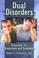 Cover of: Dual disorders