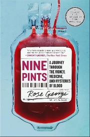 Cover of: Nine pints: a journey through the money, medicine, and mysteries of blood