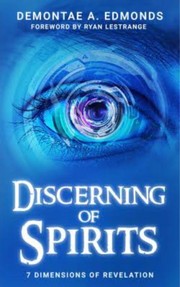 Cover of: Discerning of Spirits by Demontae A. Edmonds, Ryan LeStrange, Demontae A. Edmonds, Ryan LeStrange