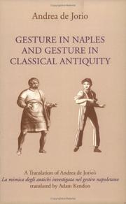 Gesture in Naples and Gesture in Classical Antiquity by Andrea De Jorio