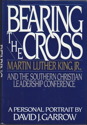 Cover of: Bearing the cross by David J. Garrow, David J. Garrow