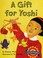 Cover of: A gift for Yoshi