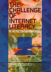 Cover of: The Challenge of Internet Literacy: The Instruction-Web Convergence