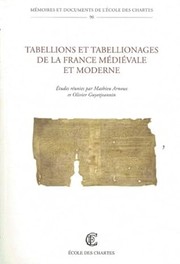 Cover of: Tabellions et tabellionages de la France médiévale et moderne