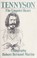 Cover of: Tennyson, the unquiet heart