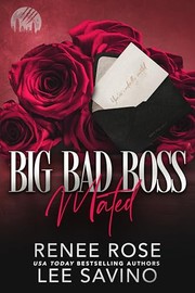 Cover of: Big Bad Boss: Mated by Renee Rose, Lee Savino, Renee Rose, Lee Savino