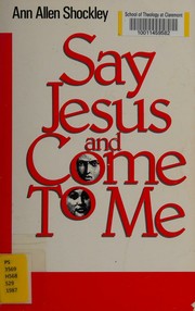Cover of: Say Jesus and come to me