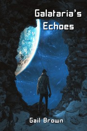 Front cover of Galataria's Echoes by Gail Brown