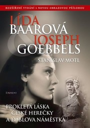 Lída Baarová & Joseph Goebbels by Stanislav Motl