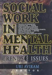 Cover of: Social Work in Mental Health: Trends and Issues (Social Work in Health Care Series) (Social Work in Health Care Series)