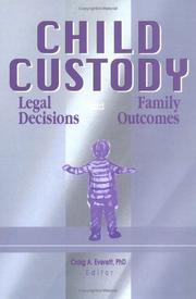 Cover of: Child custody: legal decisions and family outcomes