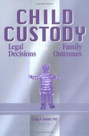 Cover of: Child Custody: Legal Decisions and Family Outcomes