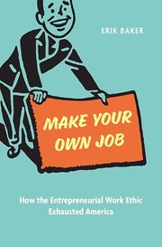 Front cover of Make Your Own Job by Erik Baker