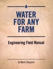 Cover of: Water for Any Farm Engineering Field Manual