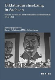 Cover of: Diktaturdurchsetzung in Sachsen: Studien zur Genese der kommunistischen Herrschaft 1945-1952