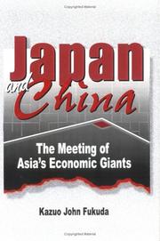 Cover of: Japan and China: the meeting of Asia's economic giants