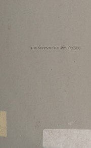 Cover of: The Seventh Galaxy Reader by Frederik Pohl, Algis Budrys, Ray Bradbury, Avram Davidson, Robert Bloch, Lester del Rey, Frederic Brown, R. A. Lafferty, Zenna Henderson, Cordwainer Smith, Judith Merril, Keith Laumer, Fritz Leiber, Margaret St. Clair, Damon Knight