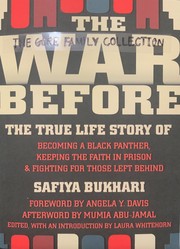 Cover of: The War Before: The True Life Story of Becoming a Black Panther, Keeping the Faith in Prison & Fighting For Those Left Behind: The True Life Story of Becoming a Black Panther, Keeping the Faith in Prison & Fighting for Those Left Behind