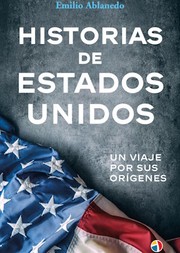 Cover of: Historias de los Estados Unidos: Un viaje por sus orígenes