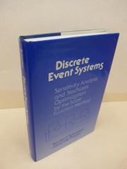 Cover of: Discrete event systems: sensitivity analysisand stochastic optimization by the score function method