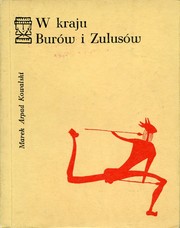 Cover of: W kraju Burów i Zulusów by Marek Arpad Kowalski