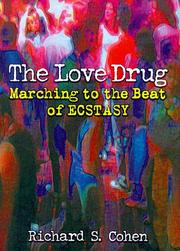 Cover of: The love drug: marching to the beat of ecstasy