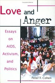 Cover of: Love and anger: essays on AIDS, activism, and politics