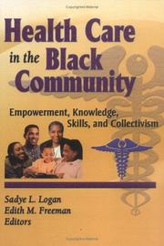 Cover of: Health Care in the Black Community: Empowerment, Knowledge, Skills, and Collectivism