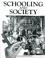 Cover of: Schooling and society